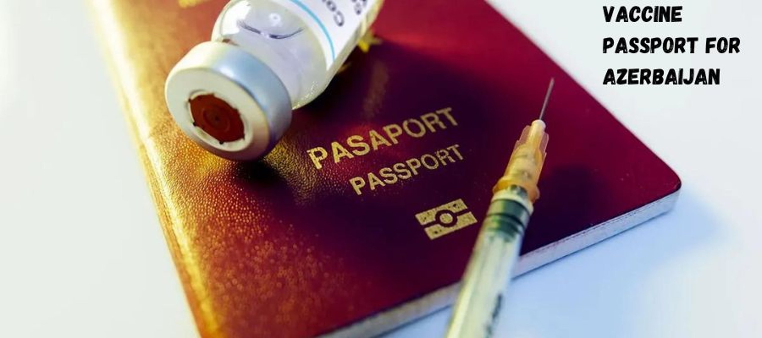 COVID 19 Vaccine Passport for Azerbaijan