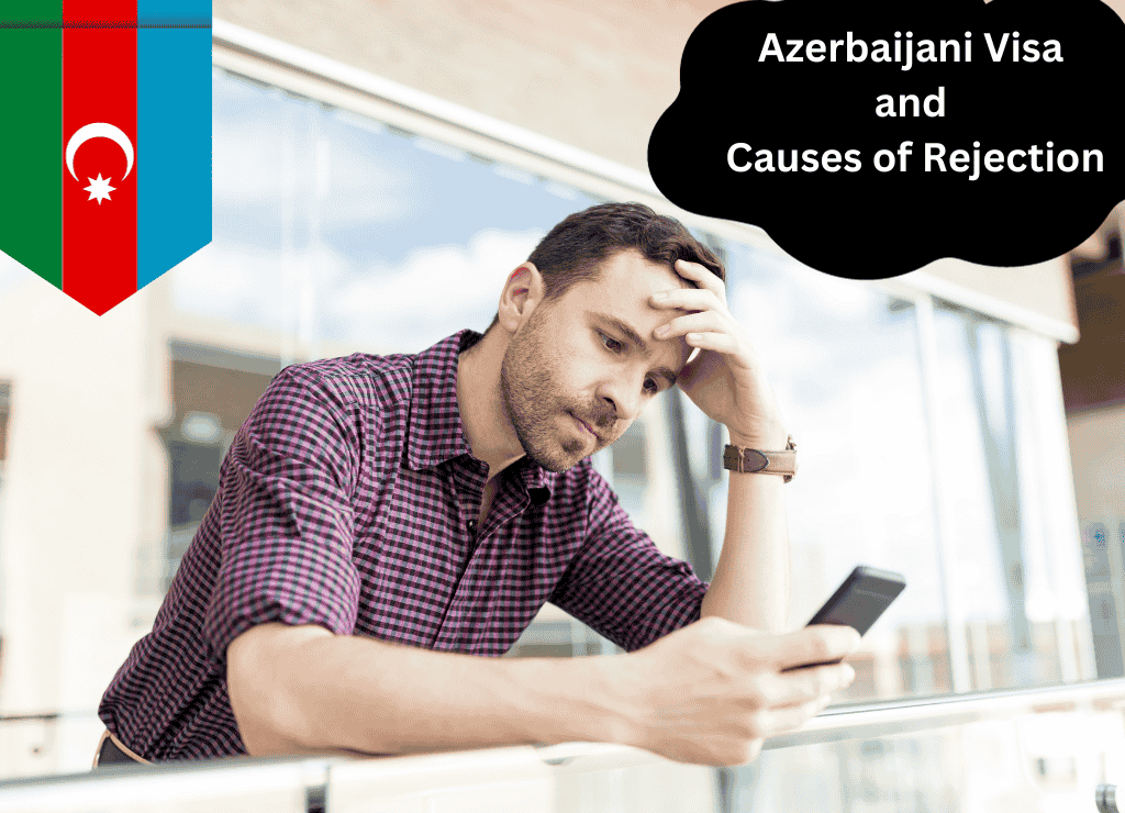 Raisons du rejet du visa par l'Azerbaïdjan